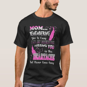Meine Mama Vermisst ist, dass du die Herzklopfe bi T-Shirt