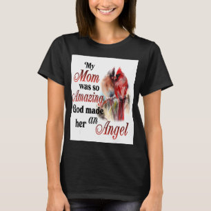 Meine Mama war so Phantastisch, dass Gott sie zu e T-Shirt