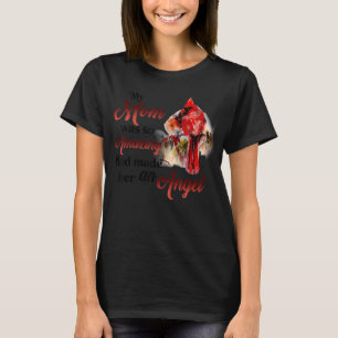 Meine Mama war so Phantastisch, dass Gott sie zu e T-Shirt