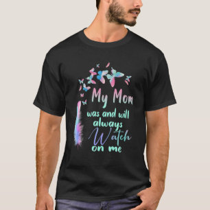 Meine Mama war und wird immer auf mich aufpassen, T-Shirt