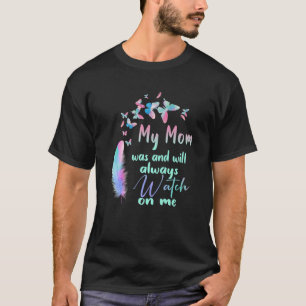 Meine Mama war und wird immer auf mich aufpassen, T-Shirt
