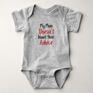 Meine Mama Will Ihren Advice Baby Bodysuit nicht Strampler