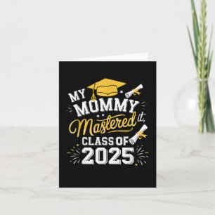 Meine Mami beherrschte es Cl of 2025 Master Abschl Karte