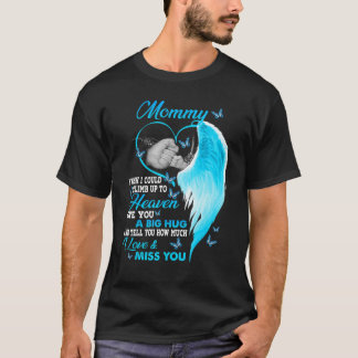 Meine Mami, die ich mir wünsche, könnte ich bis zu T-Shirt