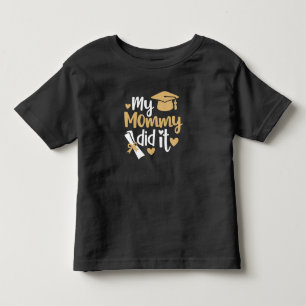 Meine Mami Hat Es Abschluss Absolventin Mami Getan Kleinkind T-shirt