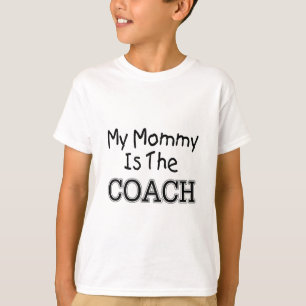Meine Mami ist der Trainer T-Shirt