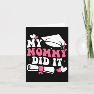 Meine Mami machte es Abschluss Graduierung Mama Pr Karte