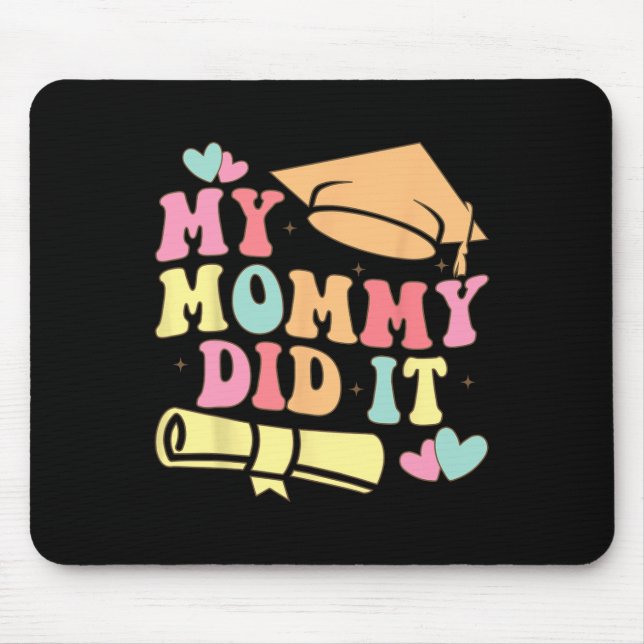 Meine Mami machte es Abschluss Graduierung Mama Pr Mousepad (Vorne)