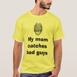 Meine Mamma fängt schlechte Typen T-Shirt