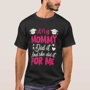 Meine Mamma hat es getan und sie hat es für mich g T-Shirt