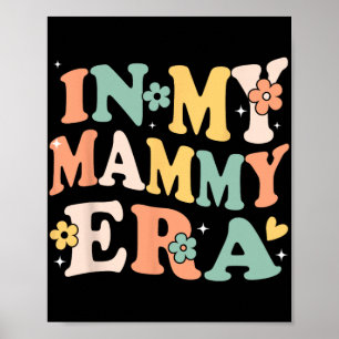 Meine Mammy-Ära Lustig Sarkastisch Groovy Retro Mü Poster
