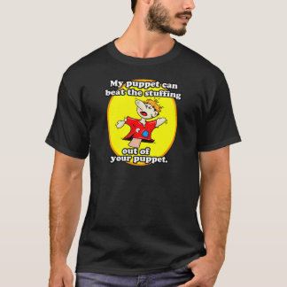 MEINE MARIONETTE KANN IHRE MARIONETTE SCHLAGEN T-Shirt