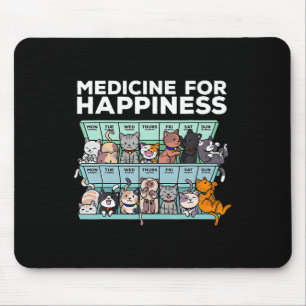 Meine Medizin für das Glück heißt Katzen jeden Tag Mousepad