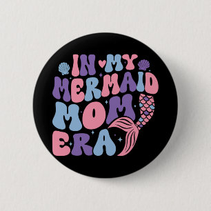 Meine Meerjungfrau Mama Era Girl Mermaid Mermaid M Button