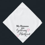 Meine Menschen heiraten lustige Hundehochzeit  Halstuch<br><div class="desc">Meine Menschen heiraten - lustige Hunde oder Katzenhochzeit Zeremonie niedlich bandana.</div>