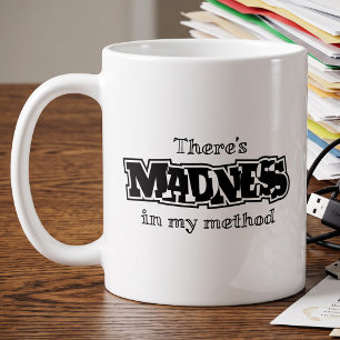 Meine Methode hat Wahnsinn - Funny Kaffeetasse