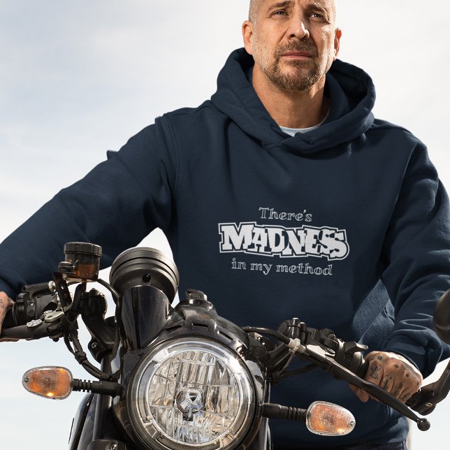 Meine Methode hat Wahnsinn Hoodie (Von Creator hochgeladen)