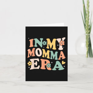 Meine Momma Era Funny Sarcastic Groovy Retro Mütte Karte