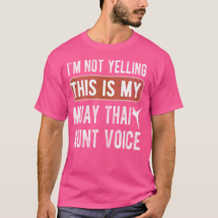 Meine Muay Thai Tante Voice Muay Thai Tanttie T-Shirt