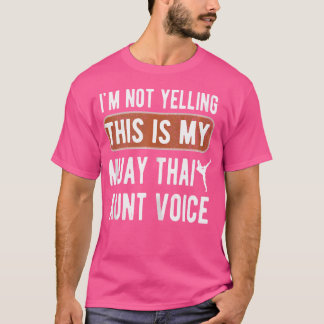 Meine Muay Thai Tante Voice Muay Thai Tanttie T-Shirt