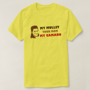 Meine Mullet Ihre Mama My Camaro T-Shirt