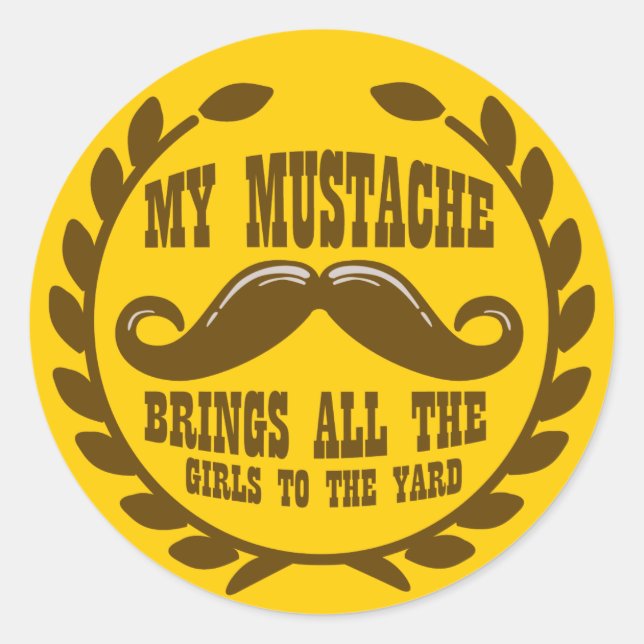 Meine Mustache bringt alle Mädchen zum Garten Runder Aufkleber (Vorderseite)