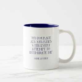 Meine Mut-immer Aufstiege schüchtern mich Jane Zweifarbige Tasse