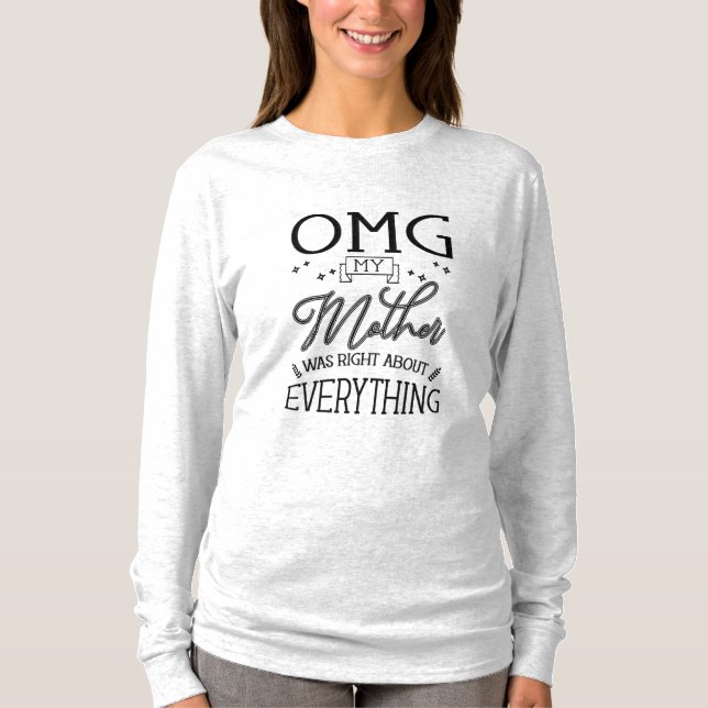Meine Mutter hat recht über alles T-Shirt (Vorderseite)