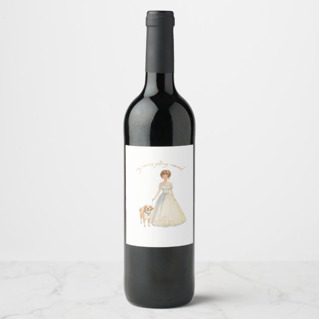 Meine Mutter heiratet Design | Hochzeitshund  Weinetikett (Vorderseite)
