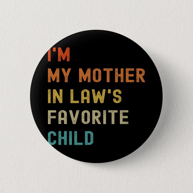 Meine Mutter in Gesetzen liebt Kindermütter Da Button (Vorderseite)