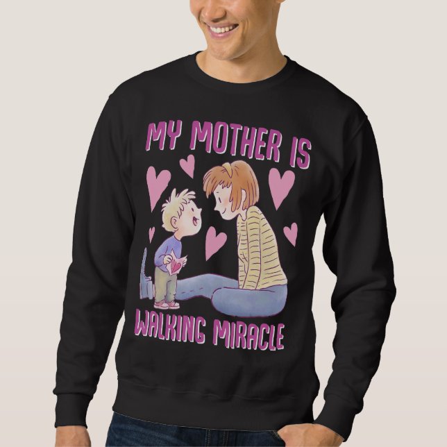 Meine Mutter ist ein Wunder-Mama-Muttertag Sweatshirt (Vorderseite)