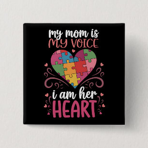 Meine Mutter ist meine Stimme Autismus Autistische Button