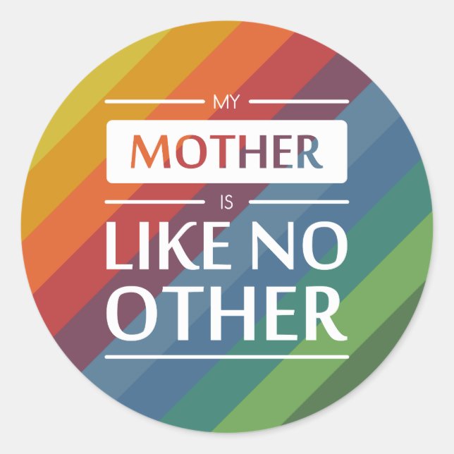 Meine Mutter ist wie keine andere Runder Aufkleber (Vorderseite)