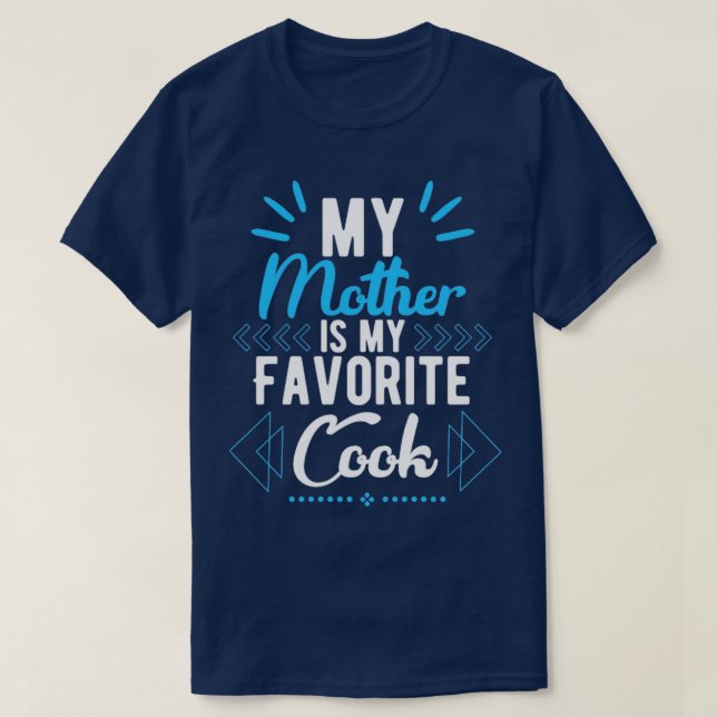 Meine Mutter kocht am liebsten T-Shirt (Design vorne)