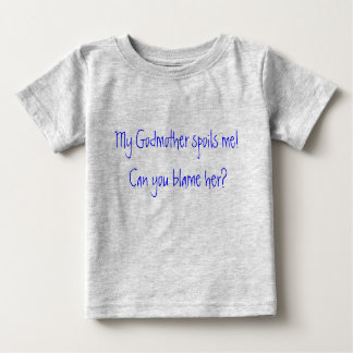 Meine Mutter verdirbt mich! Kannst du ihr die Schu Baby T-shirt
