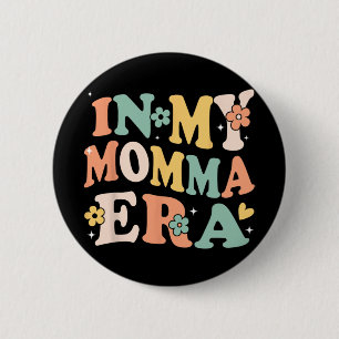 Meine Mutti-Epoche Lustig Sarkastisch Groovy Retro Button