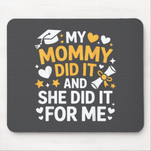 Meine Mutti hats Geschafft Abschluss Absolventin S Mousepad