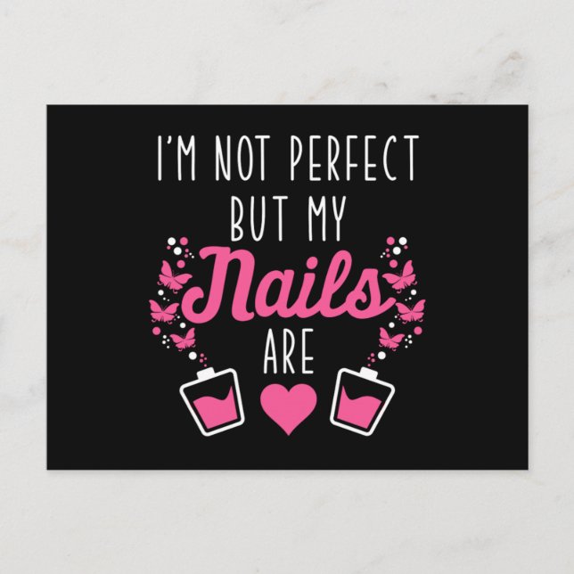 Meine Nägel sind der perfekte Nageltechniker Gi Postkarte (Vorderseite)