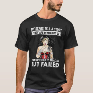 Meine Narben erzählen eine Geschichte, dass sie Er T-Shirt