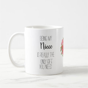 Meine Neice zu sein ist das einzige Geschenk, das  Kaffeetasse