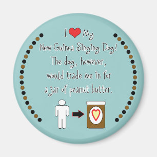 Meine Neu-Guinea singenhundeLieben Erdnussbutter Magnet