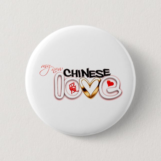 Meine neue chinesische Liebe Button (Vorderseite)