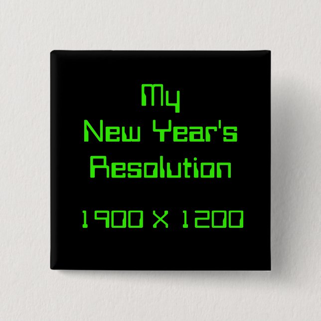 Meine Neujahrsresolution, 1900 X 1200 Button (Vorderseite)