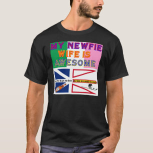 MEINE NEWFIE EHEFRAU IST FANTASTISCH T-Shirt