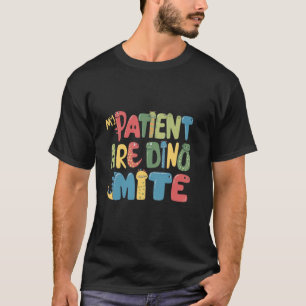 Meine Patienten sind Dinomite Nurse Day Kinderkran T-Shirt