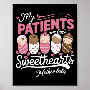 Meine Patienten sind kleine Schatzmütter von Rn Va Poster