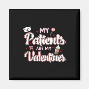 Meine Patienten sind mein Valentinstag Krankenpfle Magnet