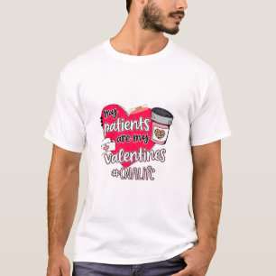 Meine Patienten sind meine Valentinen CNA Life 95  T-Shirt