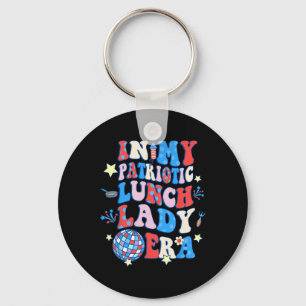 Meine Patriotische Lunch Lady Era glücklich 4. Jul Schlüsselanhänger