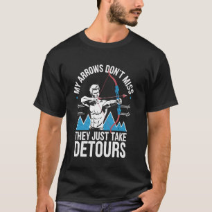Meine Pfeile treffen Funny Archery T-Shirt